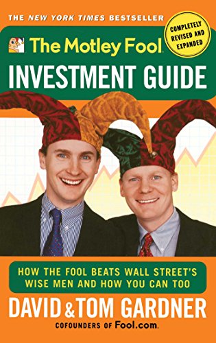 Imagen de archivo de The Motley Fool Investment Guide: How The Fool Beats Wall Street's Wise Men And How You Can Too a la venta por SecondSale