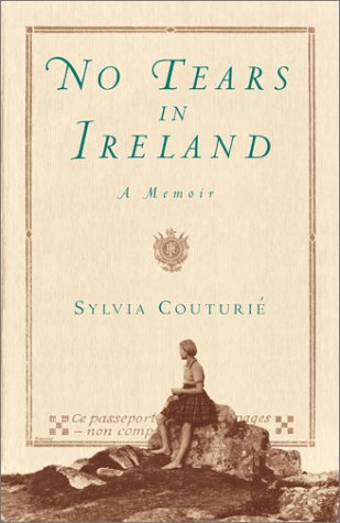 Beispielbild fr No Tears in Ireland: A Memoir zum Verkauf von Reuseabook