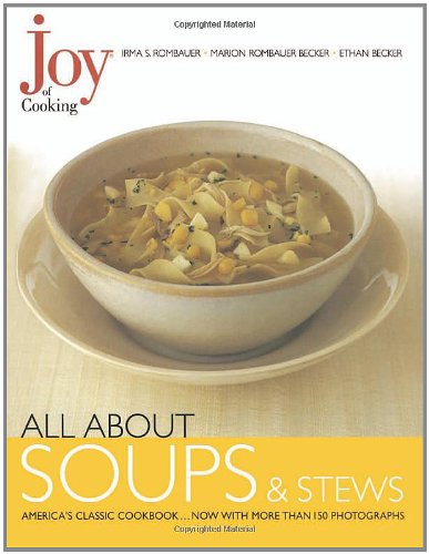 Imagen de archivo de Joy of Cooking: All About Soups and Stews a la venta por Once Upon A Time Books