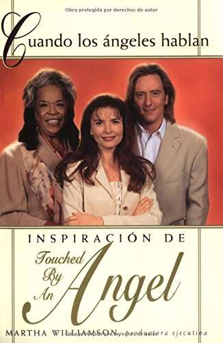 Beispielbild fr Cuando los angeles hablan (When Angels Speak): Inspiracion de Touched By An Angel (Spanish Edition) zum Verkauf von Robinson Street Books, IOBA