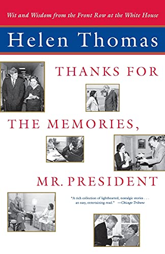 Stock image for Thanks for the Memories, Mr. President: Wit and Wisdom from the Front Row at the White House for sale by KingChamp  Books