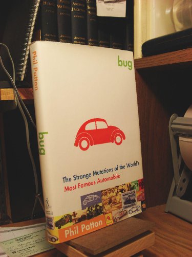 Imagen de archivo de Bug: The Strange Mutations of the World's Most Famous Automobile a la venta por Wonder Book