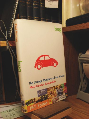 9780743202428: Bug: The Strange Mutations of the World's Most Famous Automobile