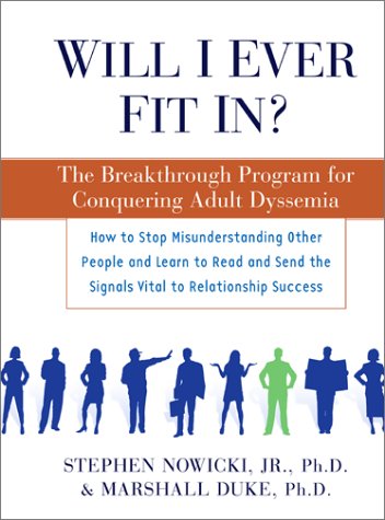 Stock image for Will I Ever Fit In?: The Breakthrough Program for Conquering Adult Dyssemia for sale by Dream Books Co.