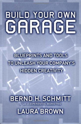 9780743202602: Build Your Own Garage: Blueprints to Unleash Your Company's Hidden Creativity