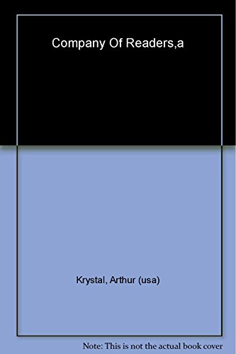 Beispielbild fr A Company of Readers: Uncollected Writings of W.H. Auden, Jacques Barzun, and Lionel Trilling from the Reader's Subscription and Mid-Century zum Verkauf von ThriftBooks-Atlanta