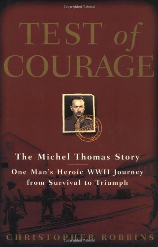 Beispielbild fr Test of Courage; the Michel Thomas Story zum Verkauf von Hackenberg Booksellers ABAA