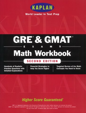 Kaplan GRE & GMAT Math Workbook, 2nd Edition (KAPLAN GRE AND GMAT EXAMS MATH WORKBOOK) (9780743202725) by Kaplan