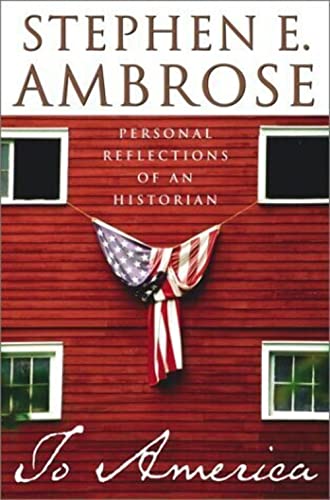 Stock image for To America: Personal Reflections of an Historian for sale by Your Online Bookstore