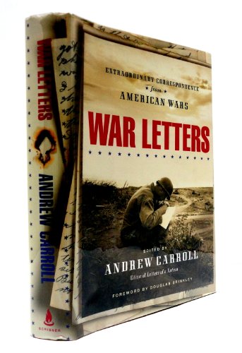 Stock image for War Letters: Extraordinary Correspondence from American Wars for sale by OwlsBooks