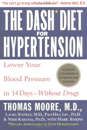 Stock image for The Dash Diet for Hypertension : Lower Your Blood Pressure in 14 Days - Without Drugs for sale by Better World Books