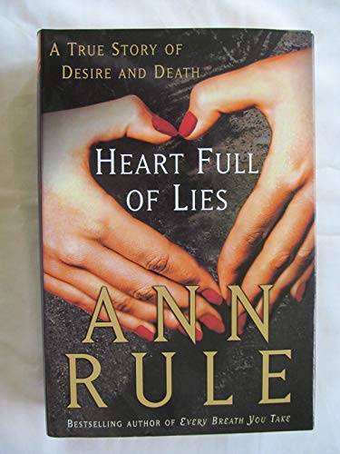 Beispielbild fr Heart Full of Lies: A True Story of Desire and Death zum Verkauf von Wonder Book