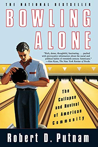 Imagen de archivo de Bowling Alone: The Collapse and Revival of American Community a la venta por KuleliBooks