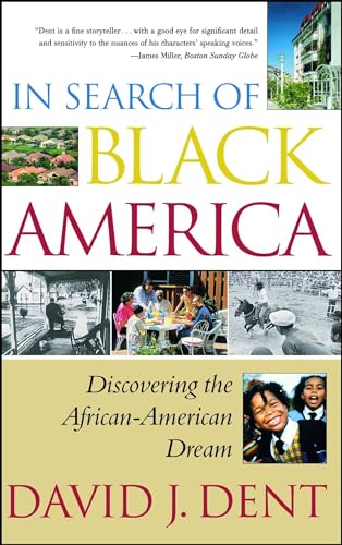 Stock image for In Search of Black America: Discovering the African-American Dream for sale by SecondSale