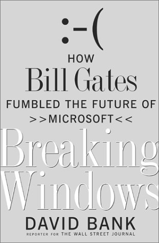 Stock image for Breaking Windows : How Bill Gates Fumbled the Future of Microsoft for sale by Priceless Books