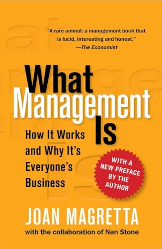 Beispielbild fr What Management Is: How It Works and Why Its Everyones Business zum Verkauf von Off The Shelf