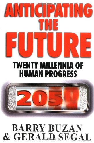 9780743203401: Anticipating the Future: Twenty Millennia of Human Progress