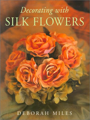 Beispielbild fr Decorating with Silk Flowers zum Verkauf von Wonder Book