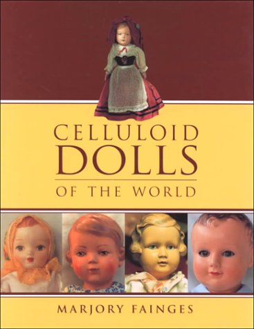 Stock image for Celluloid Dolls of the World for sale by Lowry's Books