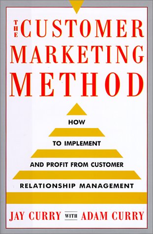 The Customer Marketing Method (9780743203579) by [???]