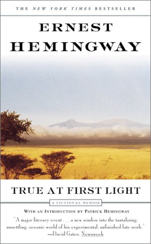 9780743203722: True At First Light: A Fictional Memoir