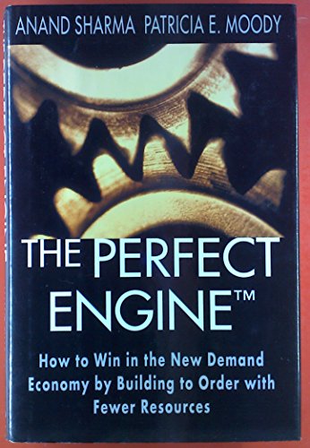 Beispielbild fr The Perfect Engine: How to Win in the New Demand Economy by Building to Order with Fewer Resources zum Verkauf von AwesomeBooks