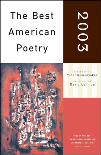 Beispielbild fr The Best American Poetry 2003: Series Editor David Lehman zum Verkauf von Nelsons Books