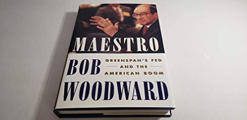 Maestro: Greenspans Fed And The American Boom Woodward, Bob