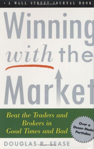Beispielbild fr Winning With The Market: Beat the Traders and Brokers in Good Times and Bad (Wall Street Journal Book) zum Verkauf von Robinson Street Books, IOBA