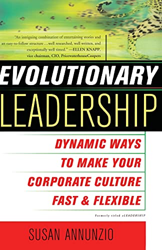Imagen de archivo de Evolutionary Leadership: Dynamic Ways to Make Your Corporate Culture Fast and Flexible a la venta por Ken's Book Haven