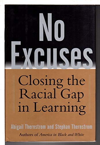 9780743204460: No Excuses: Closing the Racial Gap in Learning