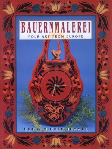 Stock image for Bauernmalerei Folk Art from Europe for sale by ThriftBooks-Atlanta