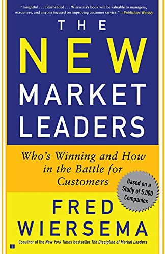 Stock image for The New Market Leaders: Who's Winning and How in the Battle for Customers for sale by Wonder Book