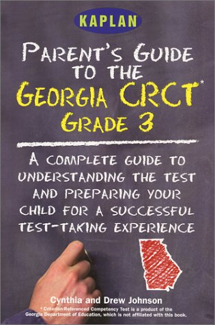 Imagen de archivo de Kaplan Parent's Guide to the Georgia CRCT for Grade 3 a la venta por Robinson Street Books, IOBA