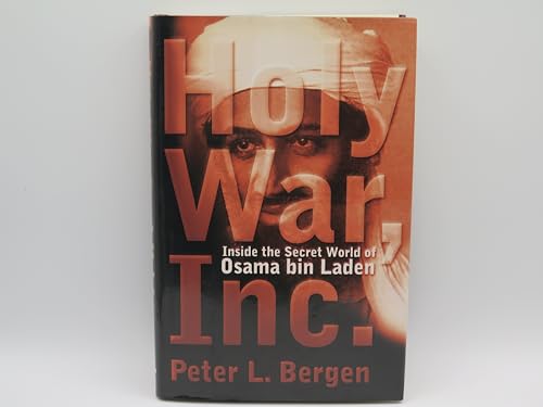 Imagen de archivo de Holy War, Inc.; inside the secret World of Osama bin Laden a la venta por Hackenberg Booksellers ABAA
