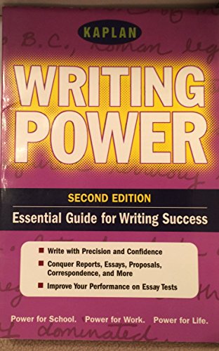 Stock image for Kaplan Writing Power, Second Edition: Empower Yourself! Writing Power for the Real World (Kaplan Power Books) for sale by BookHolders