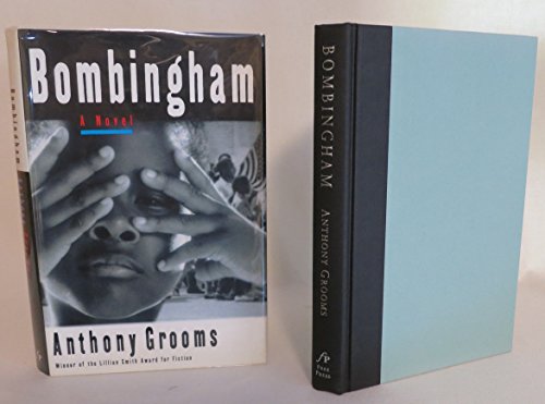 9780743205580: Bombingham: A Novel: A Novel / Anthony Grooms.