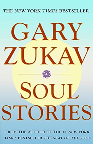 Soul Stories - Zukav, Gary