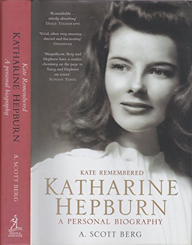 9780743206761: Katharine Hepburn: Kate Remembered a Personal Biography