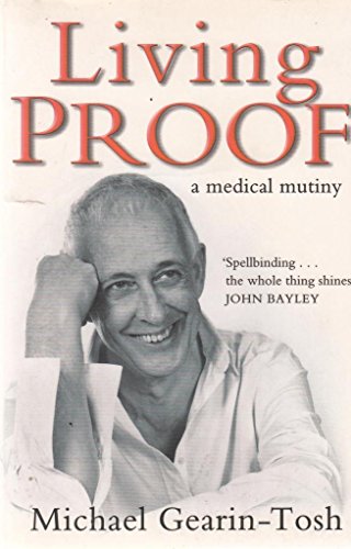 Beispielbild fr Living Proof : A Medical Mutiny zum Verkauf von SecondSale