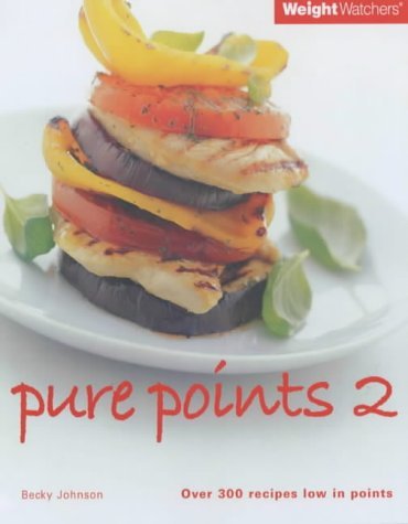 Stock image for Weight Watchers Pure Points: Over 300 Recipes Low in Points for sale by HPB Inc.