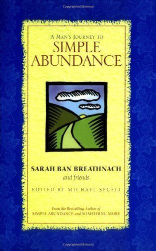 A Man's Journey to Simple Abundance (9780743206969) by Sarah Ban Breathnach