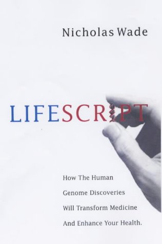 9780743206976: Life Script: How the Human Genome Discoveries Will Transform Medicine