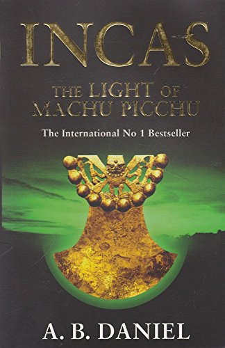 Beispielbild fr The Light of MacHu Picchu (Incas) zum Verkauf von St Vincent de Paul of Lane County