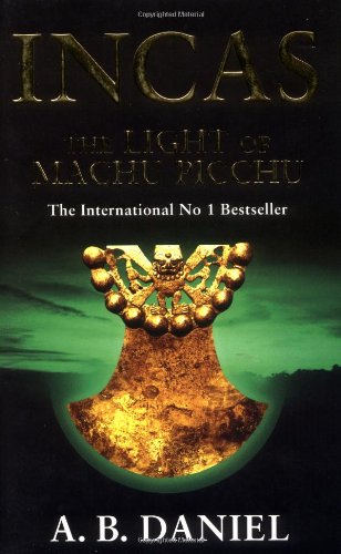 Stock image for The Light of MacHu Picchu (Incas) for sale by St Vincent de Paul of Lane County