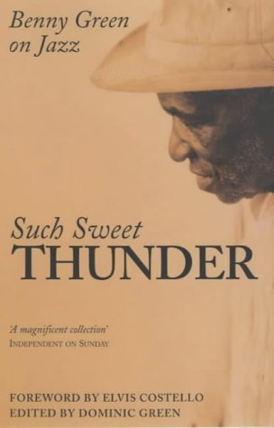 Stock image for Such Sweet Thunder: Benny Green On Jazz for sale by AwesomeBooks