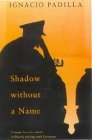 Beispielbild fr Shadow without a Name zum Verkauf von AwesomeBooks