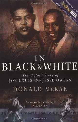 Stock image for In Black and White : The Untold Story of Joe Louis and Jesse Owens for sale by HPB-Diamond