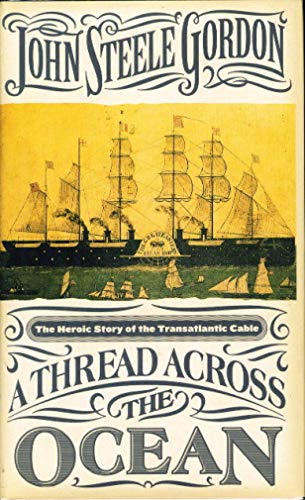 9780743208093: A Thread Across the Ocean: The Heroic Story of the Transatlantic Cable