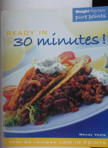 Stock image for Weight Watchers: Ready 30 Minutes (Weight Watchers: Pure Points) for sale by ThriftBooks-Atlanta